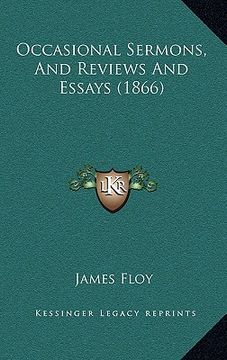 portada occasional sermons, and reviews and essays (1866) (in English)