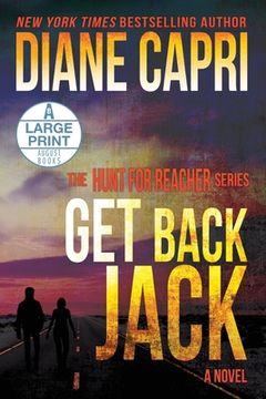 portada Get Back Jack Large Print Edition: The Hunt for Jack Reacher Series (4) (en Inglés)
