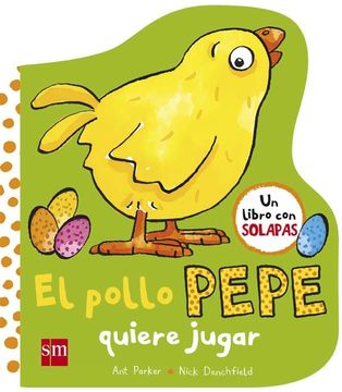 portada El Pollo Pepe Quiere Jugar (in Spanish)