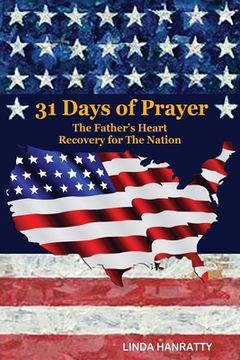 portada 31 Days of Prayer: The Fathers Heart Recovery for The Nation (en Inglés)