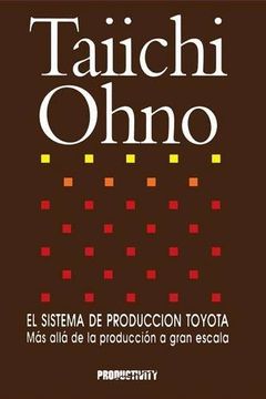 portada Taiichi Ohno el Sistema de Produccion Toyota: Mas Alla de la Produccion a Gran Escala (in Spanish)