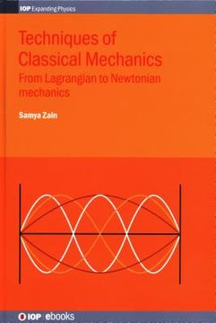 portada Techniques of Classical Mechanics: From Lagrangian to Newtonian mechanics (in English)