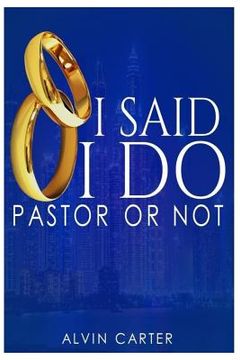 portada I Said "I Do": Pastor or Not (en Inglés)