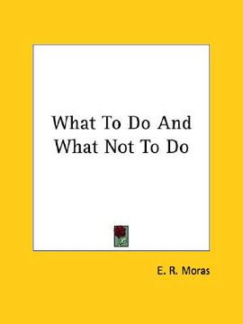 portada what to do and what not to do (en Inglés)