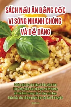 portada Sách nấu ăn bằng cốc vi sóng nhanh chóng và dễ dàng (en Vietnamita)