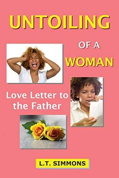 portada Untoiling of a Woman: Love Letter to the Father (en Inglés)