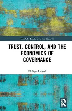 portada Trust, Control, and the Economics of Governance (Routledge Studies in Trust Research) (in English)