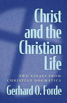 portada Christ and the Christian Life: Two Essays From Christian Dogmatics (en Inglés)