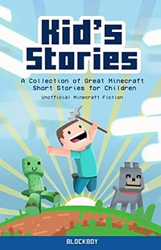 portada Kid's Stories: A Collection of Great Minecraft Short Stories for Children (Unofficial) 