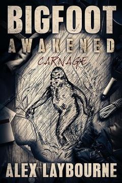 portada Bigfoot Awakened: Carnage (en Inglés)
