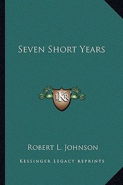 portada seven short years (en Inglés)