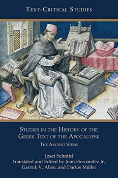 portada Studies in the History of the Greek Text of the Apocalypse: The Ancient Stems (Text-Critical Studies) (in English)