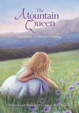 portada The Mountain Queen: A Journey to the Great King (en Inglés)