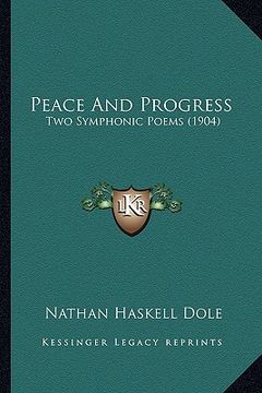 portada peace and progress: two symphonic poems (1904) (in English)