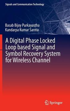 portada A Digital Phase Locked Loop Based Signal and Symbol Recovery System for Wireless Channel (en Inglés)