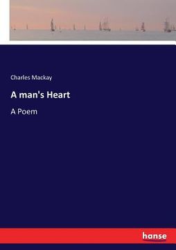portada A Man's Heart: A Poem (en Inglés)
