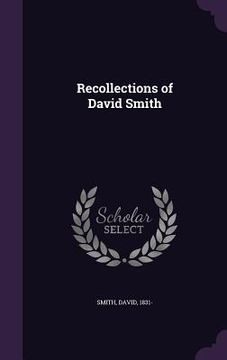 portada Recollections of David Smith (en Inglés)