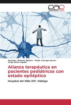 portada Alianza Terapéutica en Pacientes Pediátricos con Estado Epiléptico: Hospital del Niño Dif, Hidalgo