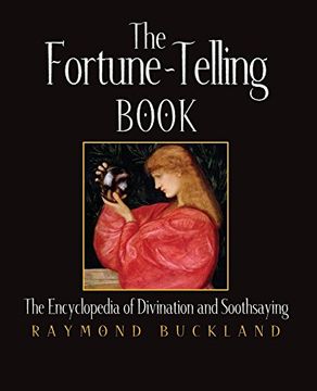portada The Fortune-Telling Book: The Encyclopedia of Divination and Soothsaying (en Inglés)