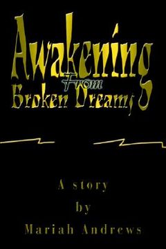 portada awakening from broken dreams (in English)