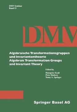 portada Algebraische Transformationsgruppen Und Invariantentheorie Algebraic Transformation Groups and Invariant Theory (in German)