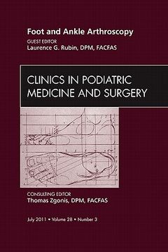 portada Foot and Ankle Arthroscopy, an Issue of Clinics in Podiatric Medicine and Surgery: Volume 28-3 (in English)