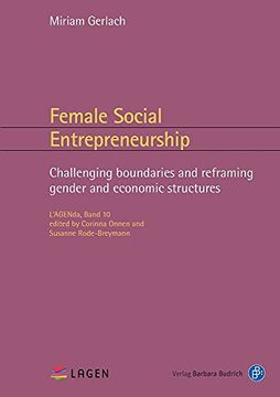 portada Female Social Entrepreneurship: Challenging Boundaries and Reframing Gender and Economic Structures: 10 (L'Agenda) (in English)