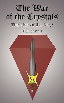 portada the war of the crystals: the heir of the king (en Inglés)