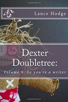 portada Dexter Doubletree: So you're a writer