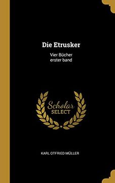 portada Die Etrusker: Vier Bücher Erster Band 