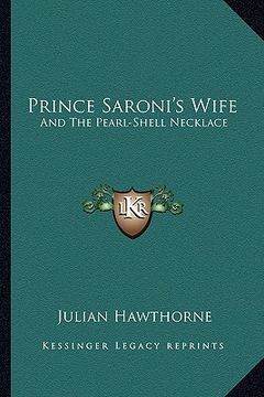 portada prince saroni's wife: and the pearl-shell necklace (in English)