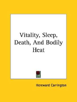 portada vitality, sleep, death, and bodily heat (in English)