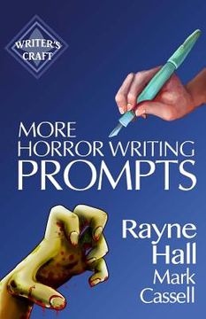 portada More Horror Writing Prompts: 77 Further Powerful Ideas To Inspire Your Fiction