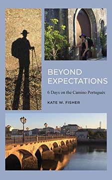 portada Beyond Expectations: 6 Days on the Camino Portugués (en Inglés)