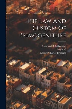 portada The Law And Custom Of Primogeniture (en Inglés)