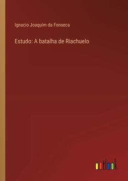 portada Estudo: A batalha de Riachuelo (en Portugués)