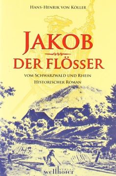 portada Jakob der Flößer: vom Schwarzwald und Rhein (en Alemán)
