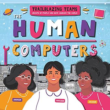 portada The Human Computers (Trailblazing Teams) (in English)