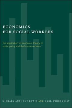 portada Economics for Social Workers: The Application of Economic Theory to Social Policy and the Human Services (en Inglés)