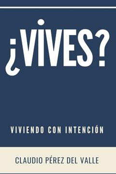 portada Vives?  Viviendo con Intención (Spanish Edition)