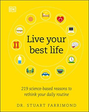 portada Live Your Best Life: 219 Science-Based Reasons to Rethink Your Daily Routine