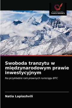 portada Swoboda tranzytu w międzynarodowym prawie inwestycyjnym (in Polaco)