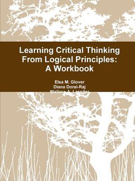 portada Learning Critical Thinking From Logical Principles: A Workbook (en Inglés)