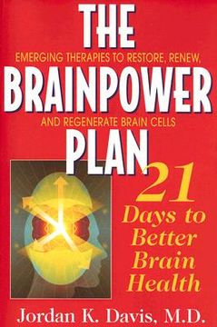 portada the brainpower plan: 21 days to better brain health (en Inglés)