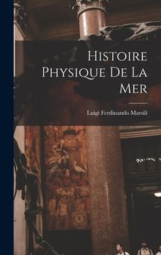 portada Histoire Physique De La Mer (en Francés)