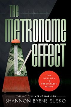 portada The Metronome Effect: The Journey to Predictable Profit
