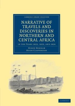 portada Narrative of Travels and Discoveries in Northern and Central Africa, in the Years 1822, 1823, and 1824 (Cambridge Library Collection - African Studies) (en Inglés)