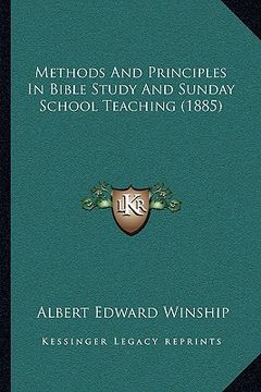 portada methods and principles in bible study and sunday school teaching (1885) (en Inglés)