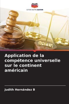 portada Application de la compétence universelle sur le continent américain (in French)