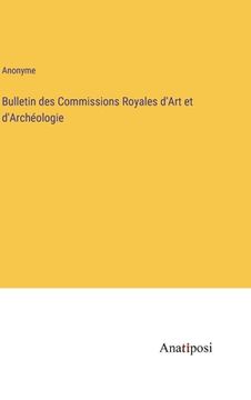 portada Bulletin des Commissions Royales d'Art et d'Archéologie 